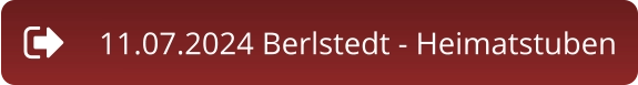 11.07.2024 Berlstedt - Heimatstuben